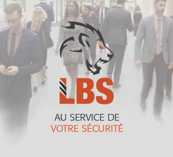 LBS, au service de votre sécurité